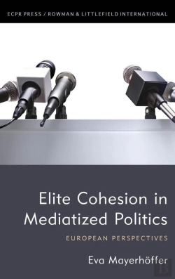 Bertrand.pt - Elite Cohesion In Mediatized Politics