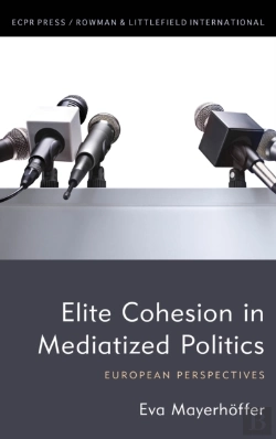 Bertrand.pt - Elite Cohesion In Mediatized Politics