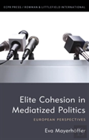 Elite Cohesion In Political Communication