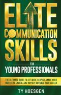 Elite Communication Skills For Young Professionals