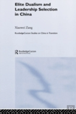 Bertrand.pt - Elite Dualism And Leadership Selection In China