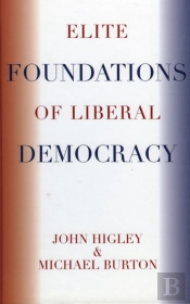 Elite Foundations Of Liberal Democracy