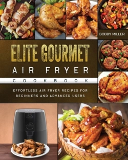 Bertrand.pt - Elite Gourmet Air Fryer Cookbook: Effort