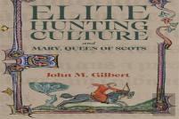 Elite Hunting Culture And Mary, Queen Of Scots