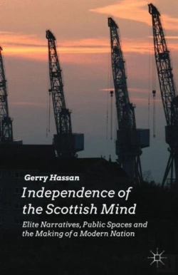 Bertrand.pt - Elite Narratives, Public Spaces And The Making Of Modern Scotland