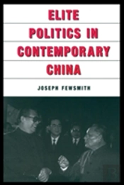 Elite Politics In Contemporary China