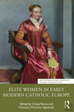 Bertrand.pt - Elite Women In Early Modern Catholic Europe