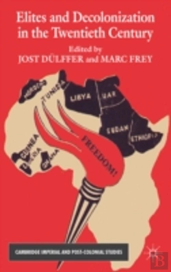 Bertrand.pt - Elites And Decolonization In The Twentieth Century