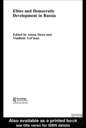 Elites And Democratic Development In Russia