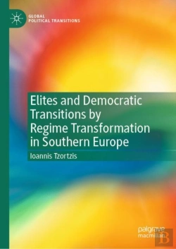 Bertrand.pt - Elites And Democratic Transitions By Regime Transformation In Southern Europe