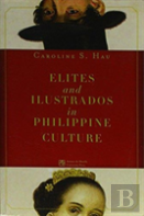 Elites And Ilustrados In Philippine Culture