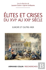 Elites Et Crises Du Xvie Au Xxie Siecle