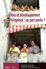 Élites Et Développement Aux Philippines : Un Pari Perdu ?