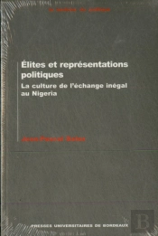 Élites Et Représentations Politiques : La Culture De L'Échange Inégal Au Nigeria