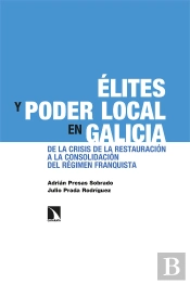 Elites Y Poder Local En Galicia