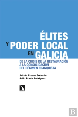 Bertrand.pt - Elites Y Poder Local En Galicia