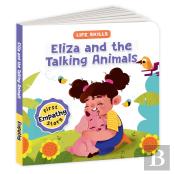 Eliza And The Talking Animals (Life Skills Series)