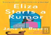 Eliza Starts A Rumor