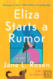 Eliza Starts A Rumor