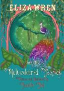 Eliza Wren And The Multicoloured Peacock