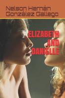 Elizabeth And Danielle
