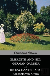 Elizabeth And Her German Garden,  And  T