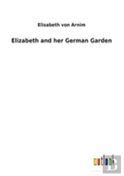 Elizabeth And Her German Garden