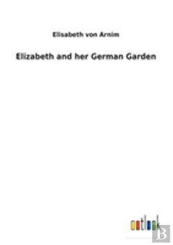 Bertrand.pt - Elizabeth And Her German Garden