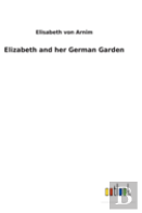 Elizabeth And Her German Garden