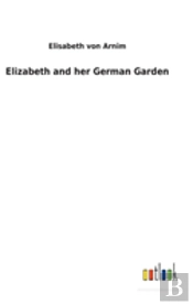 Elizabeth And Her German Garden