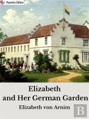 Elizabeth And Her German Garden