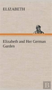 Elizabeth And Her German Garden