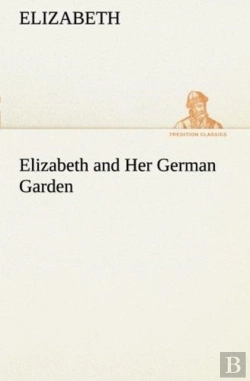 Bertrand.pt - Elizabeth And Her German Garden