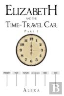 Elizabeth And The Time-Travel Car