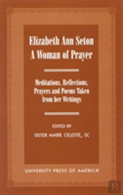 Bertrand.pt - Elizabeth Ann Seton: A Woman Of Prayer