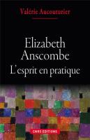 Elizabeth Anscombe ; L'Esprit En Pratique