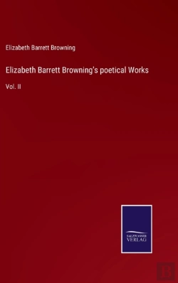 Bertrand.pt - Elizabeth Barrett Browning'S Poetical Works