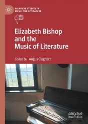 Elizabeth Bishop And The Music Of Literature