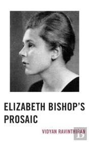 Elizabeth Bishop'S Prosaic