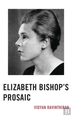 Bertrand.pt - Elizabeth Bishop'S Prosaic