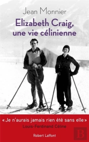 Elizabeth Craig, Une Vie Celinienne