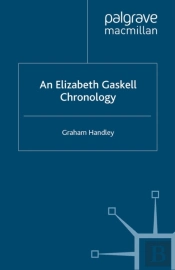 Elizabeth Gaskell Chronology