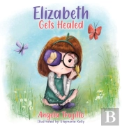 Elizabeth Gets Healed