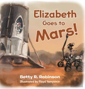 Elizabeth Goes To Mars!