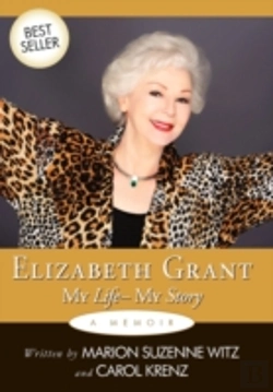 Bertrand.pt - Elizabeth Grant: My Life-My Story