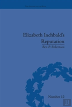 Bertrand.pt - Elizabeth Inchbald'S Reputation