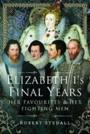 Elizabeth I'S Final Years
