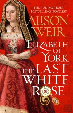 Bertrand.pt - Elizabeth Of York, The Last White Rose
