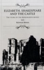 Elizabeth, Shakespeare And The Castle
