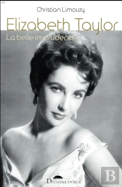 Elizabeth Taylor ; La Belle Imprudente